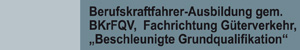 Gueterverkehr Beschleunigte Grundqualifikation