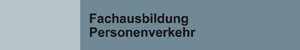 Fachausbildung Personenverkehr